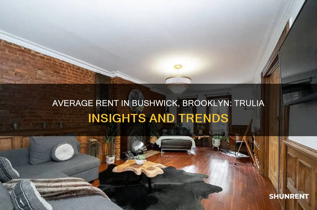 what are the average rent in bushwick brooklyn trulia