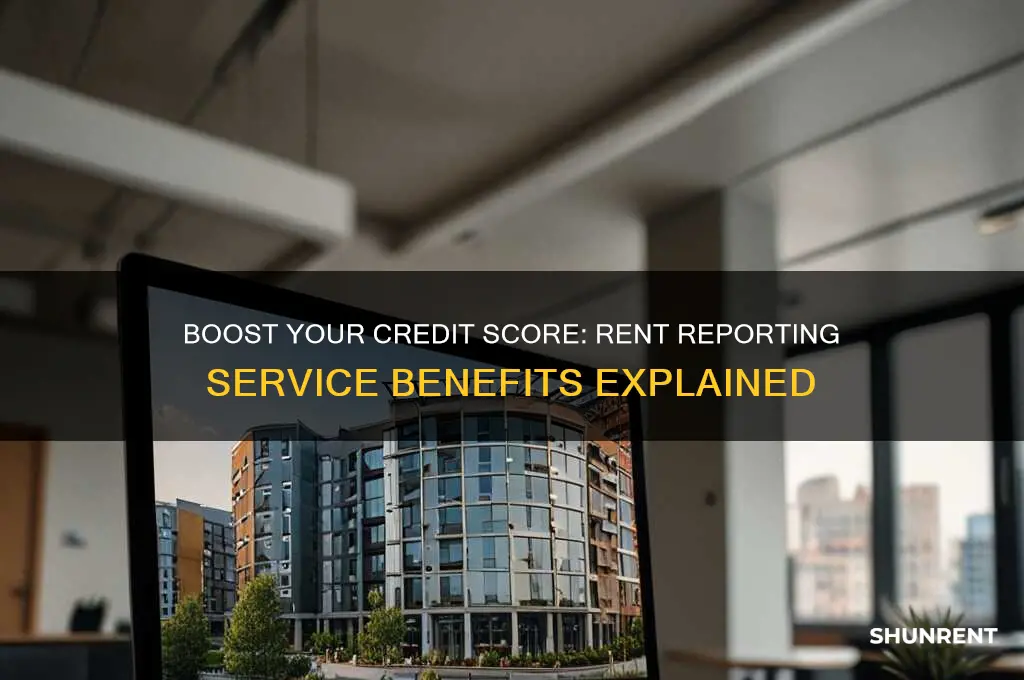 what are the benefits of using a rent reporting service