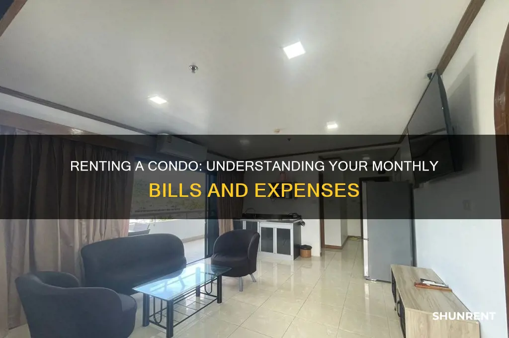 what are the bills if you rent a condo