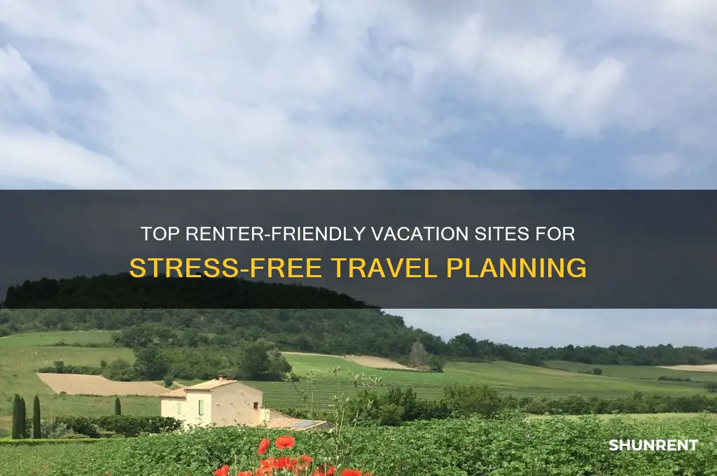 what are the most renter freiendly sites for vacationers