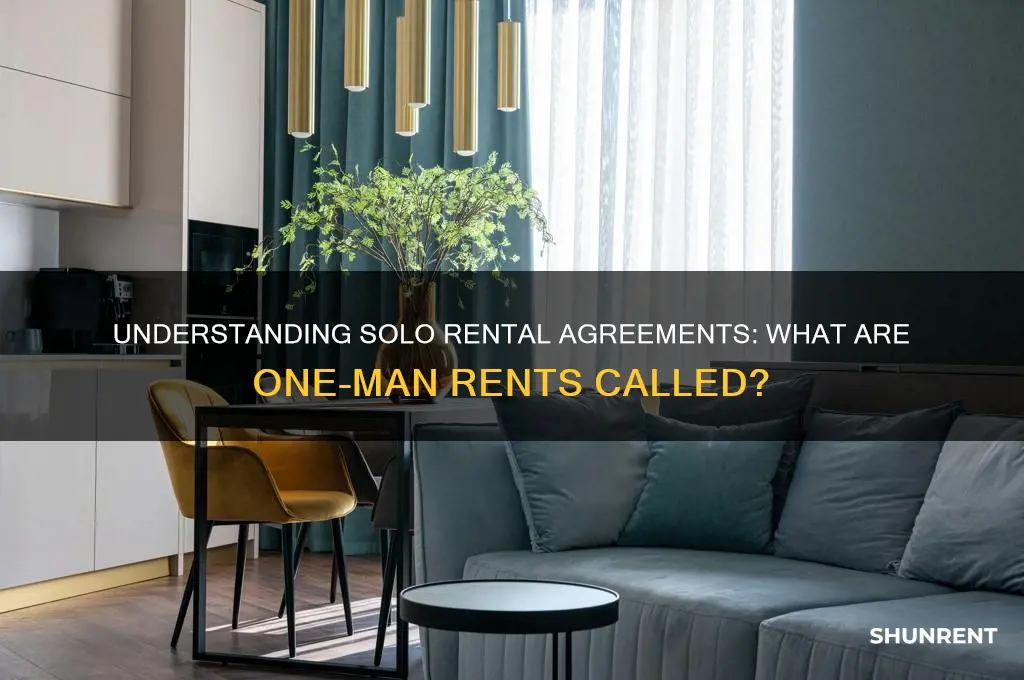 what are the one man rent called