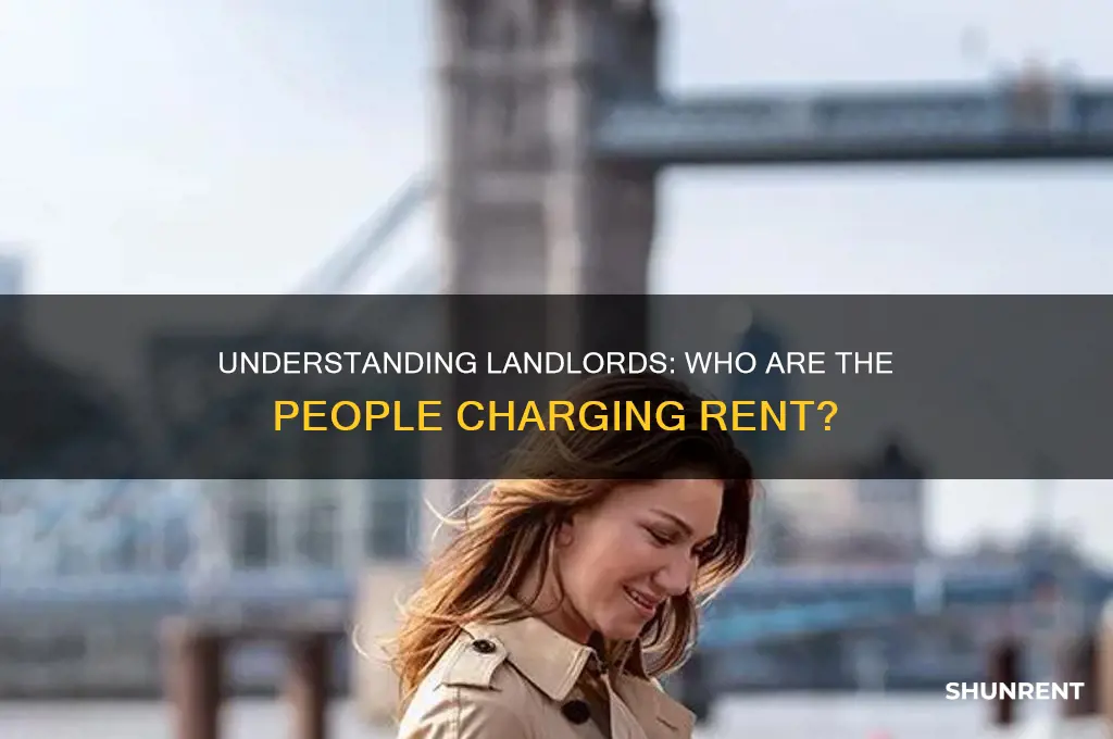 what are the people who charge people for their rent