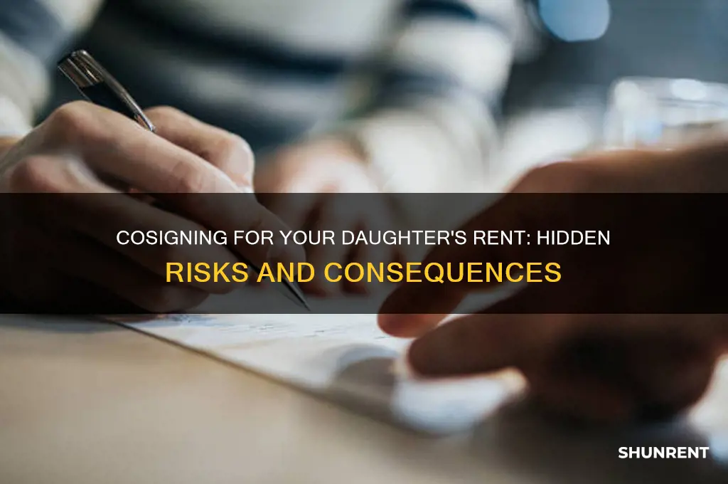 what are the pitfalls of cosigning for daughters rent