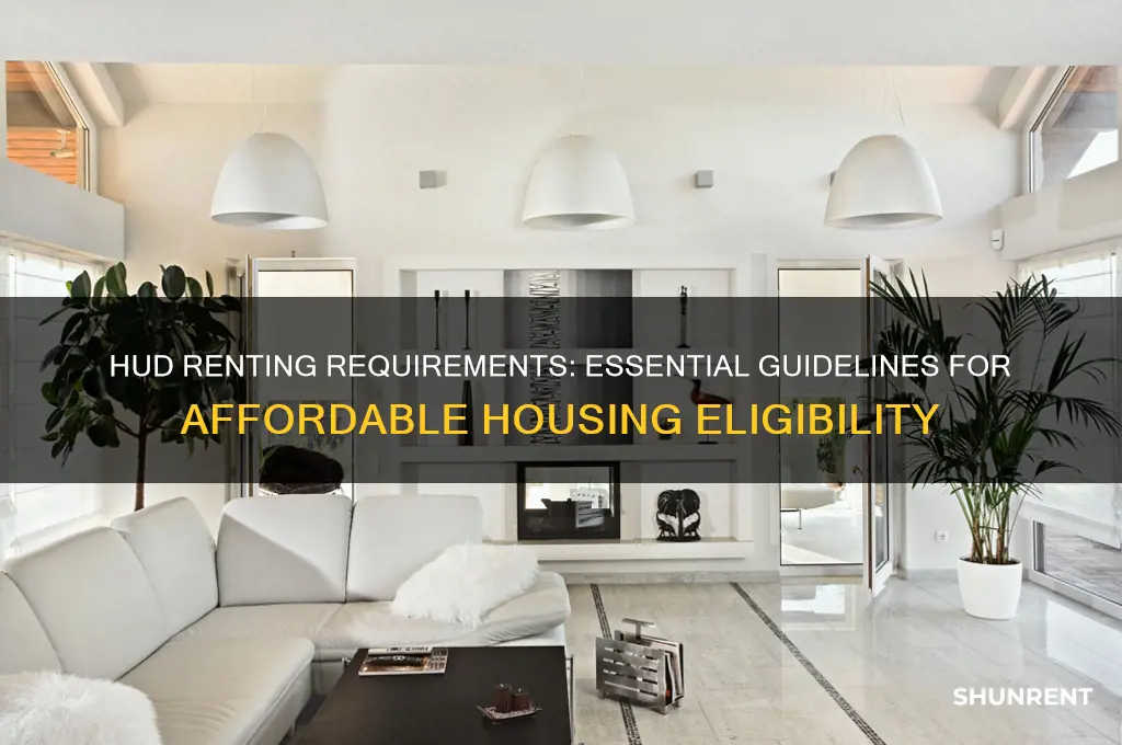 what are the requirements of hud renting