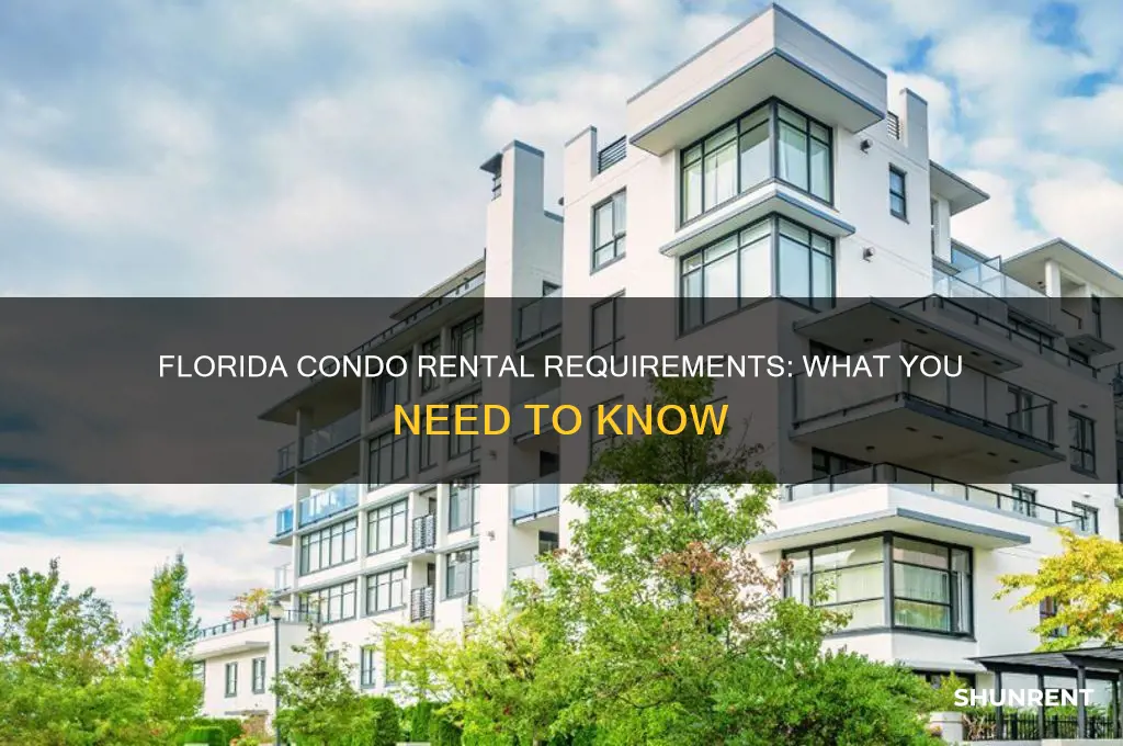 what are the requirements to rent most condos in florida