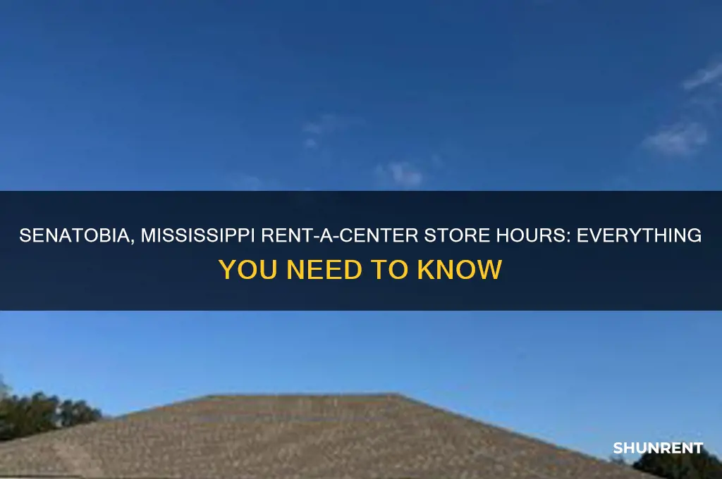 what are the store hours for rent-a-center in senatobia mississippi