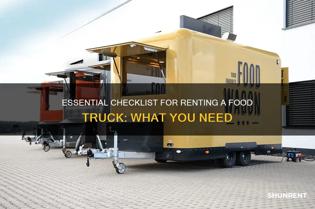 what are the things needed to rent a food truck