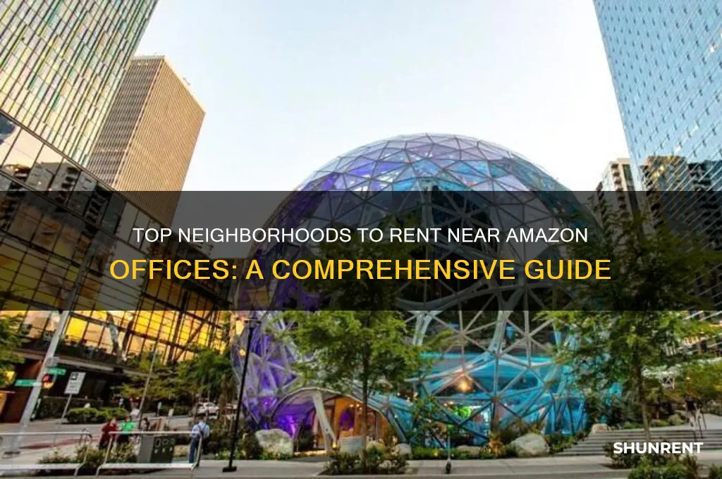 what areas to rent if you work at amazon