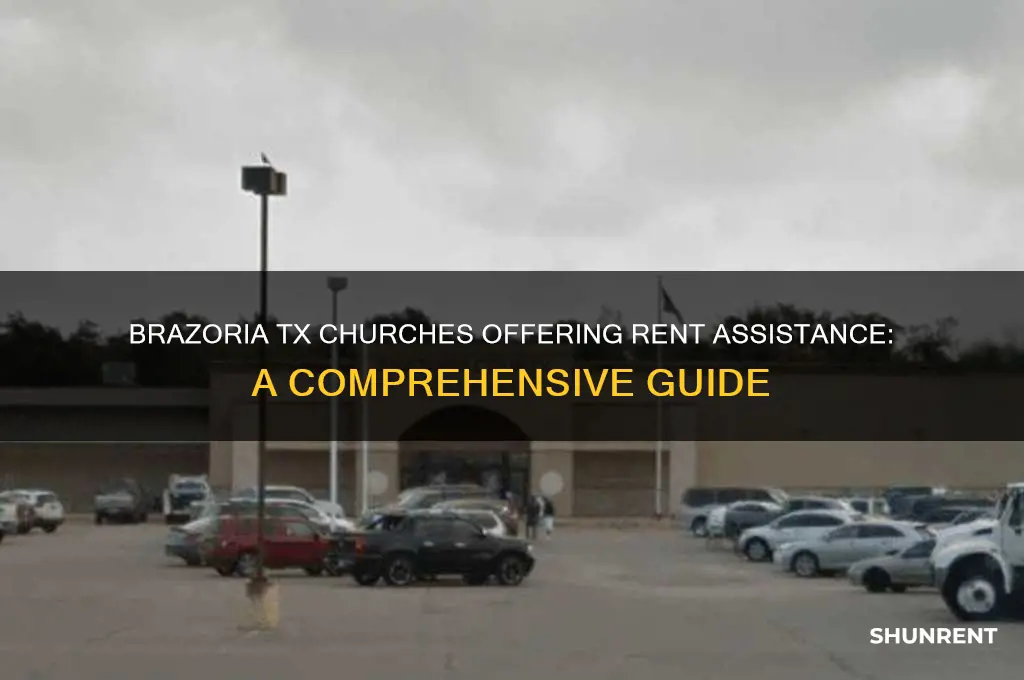 what churches help with rent in brazoria tx
