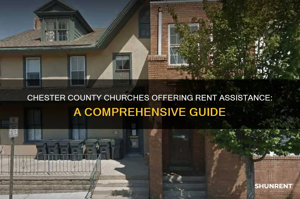 what churches in chester county hekp with rent assostance