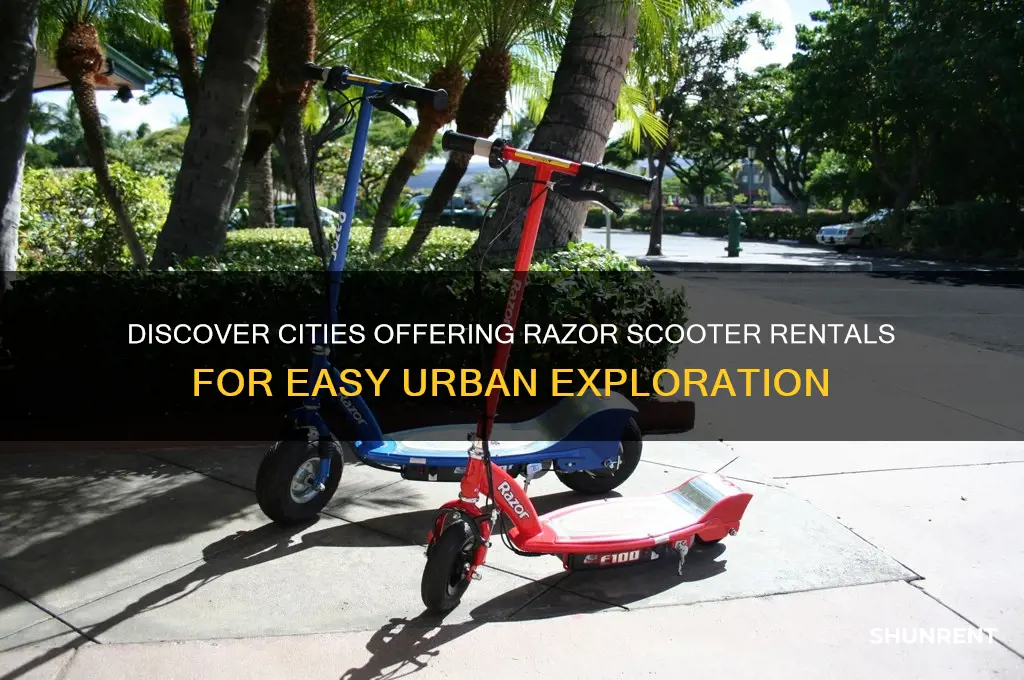 what city has razor scooters for rent