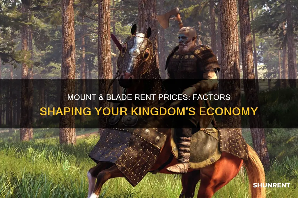 what determines rent prices in mount and blade