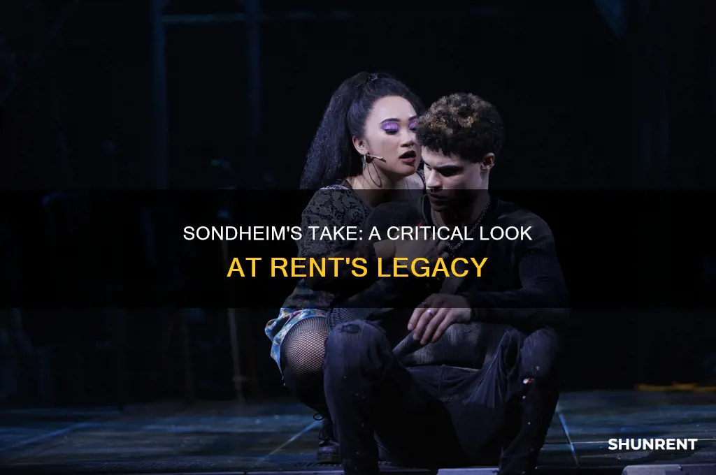what did stephen sondheim think of rent