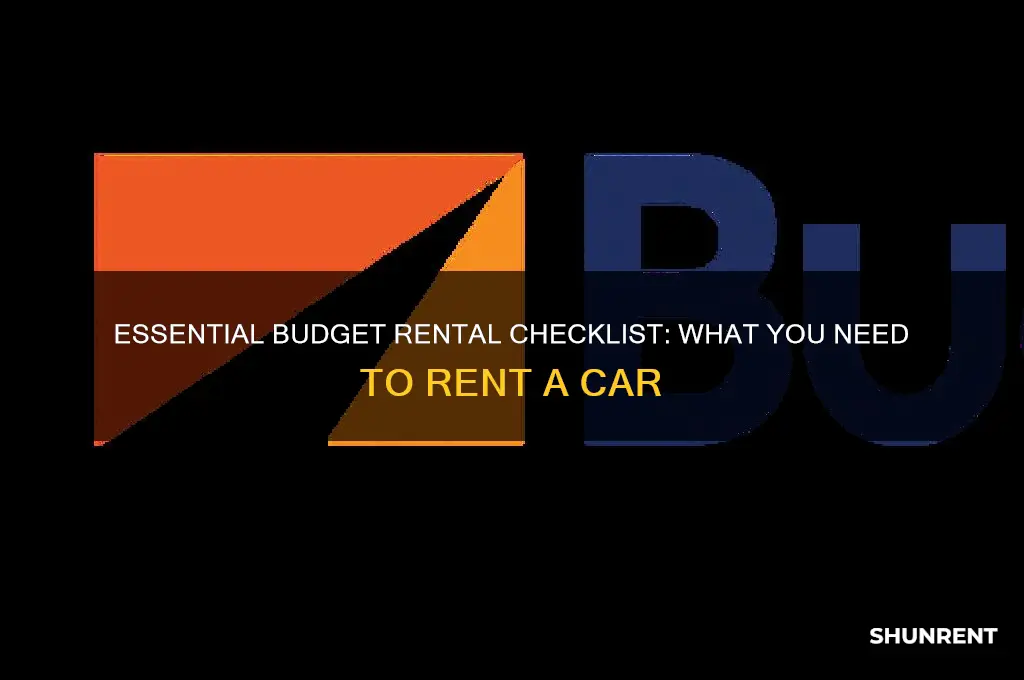 what do i need to rent from budget