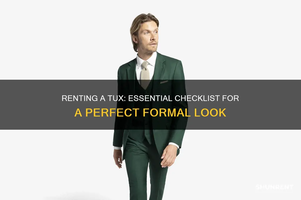 what do i need when i rent a tux