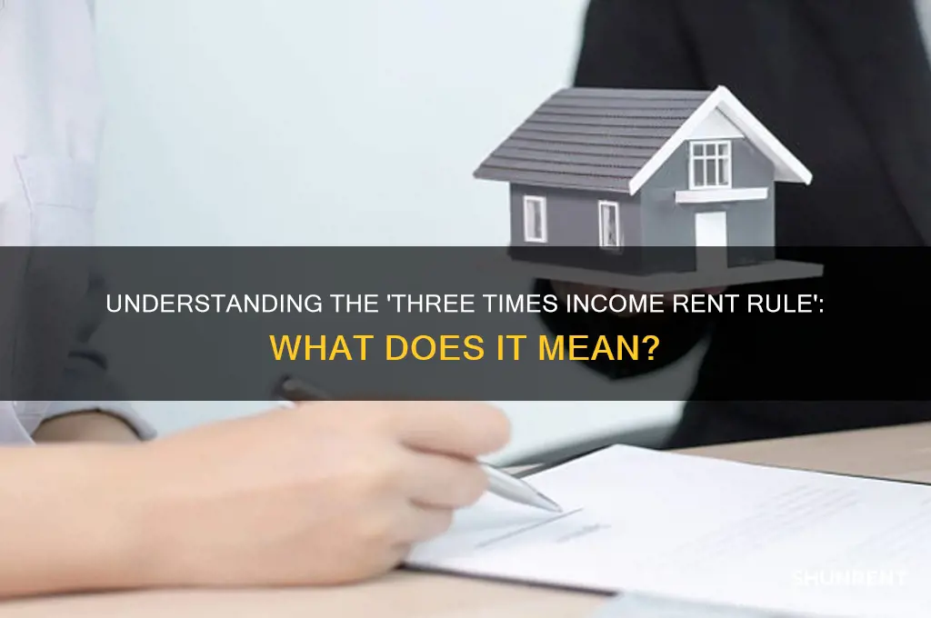 what do they mean three times the income rent