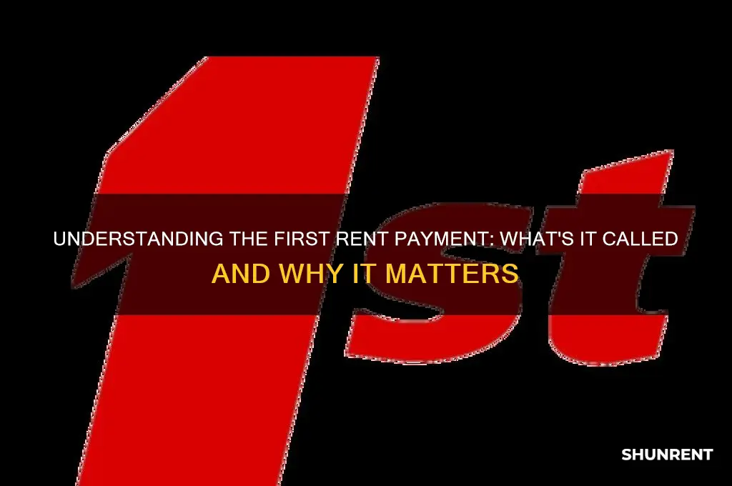 what do you call initial rent payment