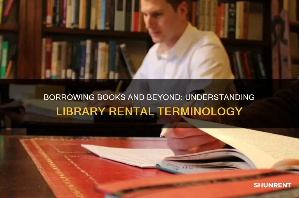 what do you call renting from a library