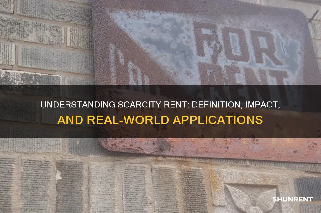 what do you mean by scarcity rent