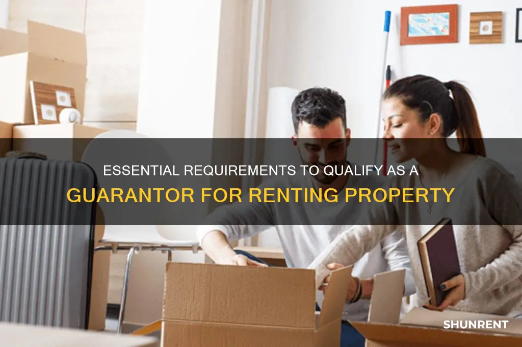 what do you need to be a guarantor for renting