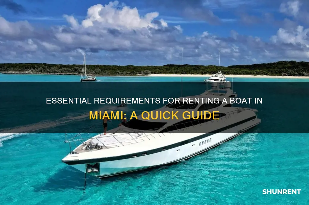 what do you need to rent a boat in miami