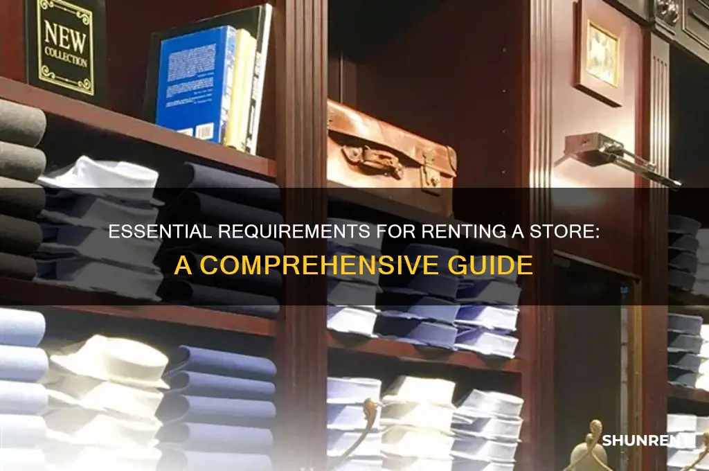what do you need to rent a store