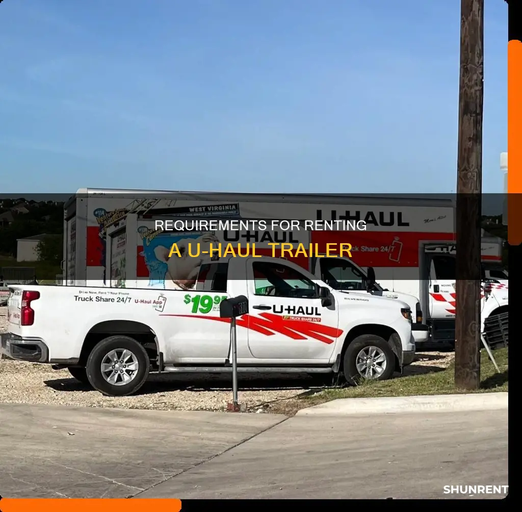 what do you need to rent a uhaul trailer