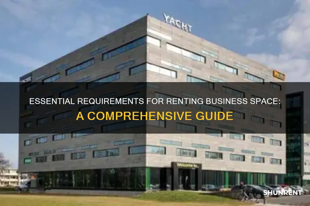 what do you need to rent business space