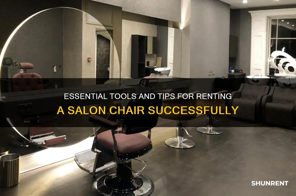 what do you need when renting a salon chair