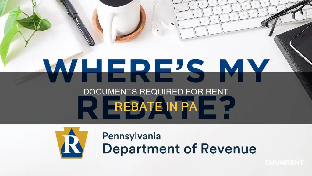 what documents do i need for rent rebate in pa