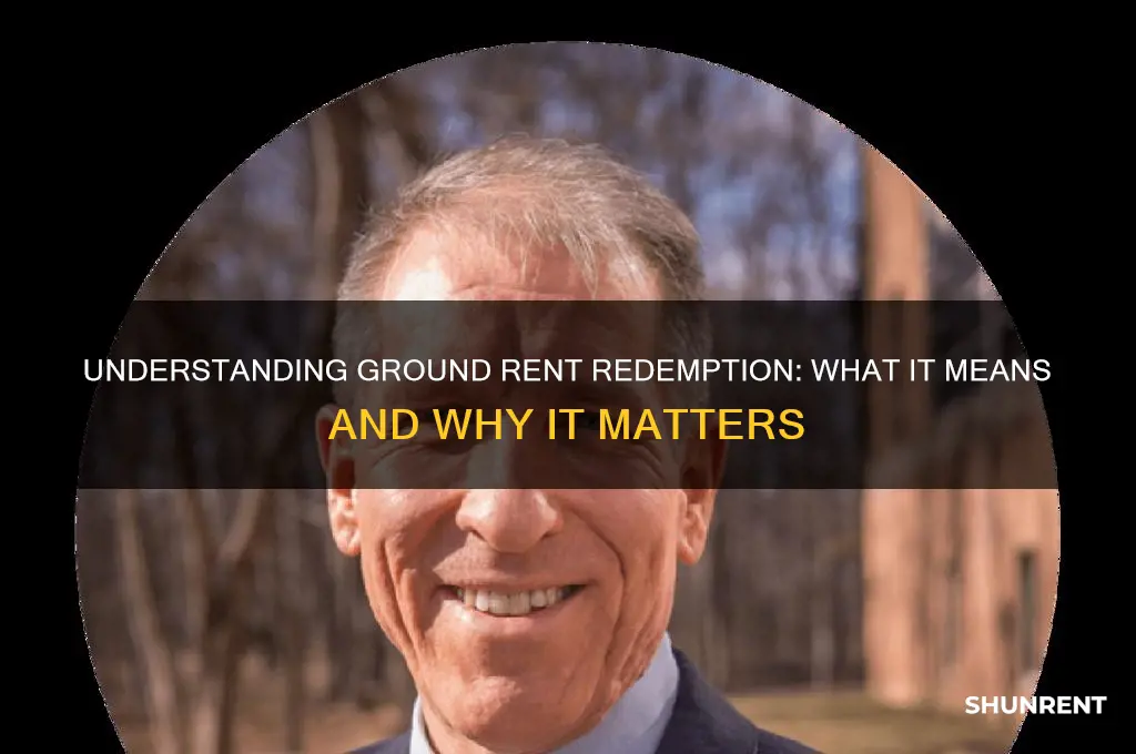 what doe it men to redeem ground rent
