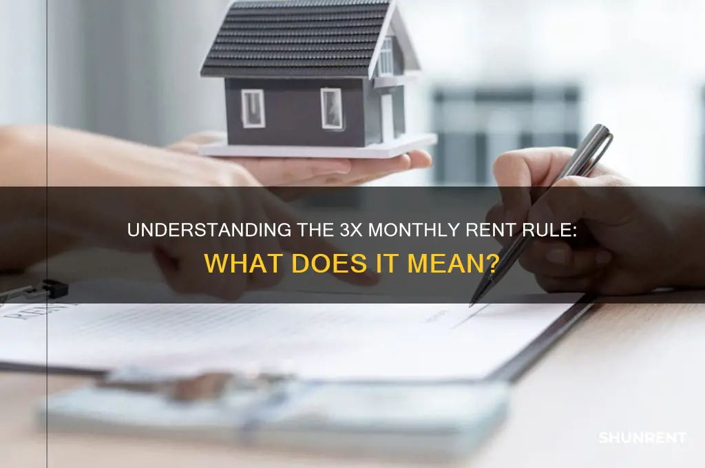 what does 3 times monthly rent mean