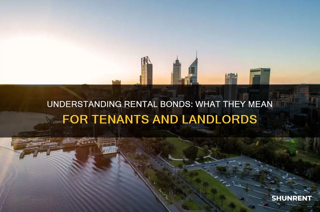 what does a bond mean when renting