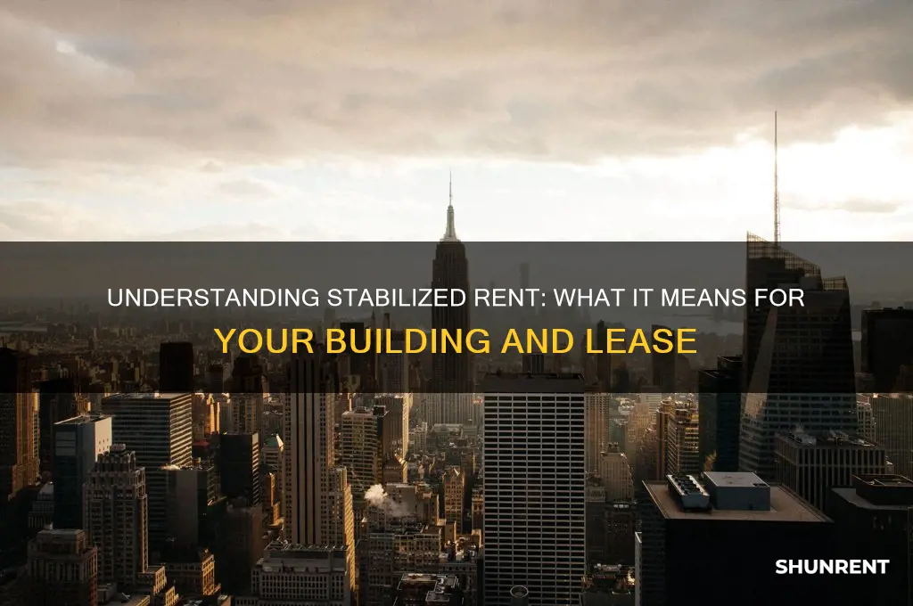 what does a building mean if the rent is stablize