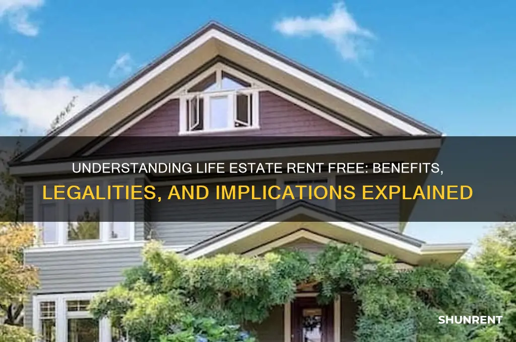 what does a life estate rent free mean
