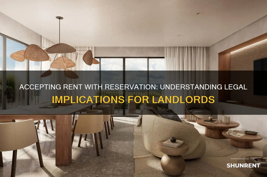 what does accepting rent with reservation mean