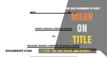Understanding Assignment of Rents: What It Means on Your Property Title