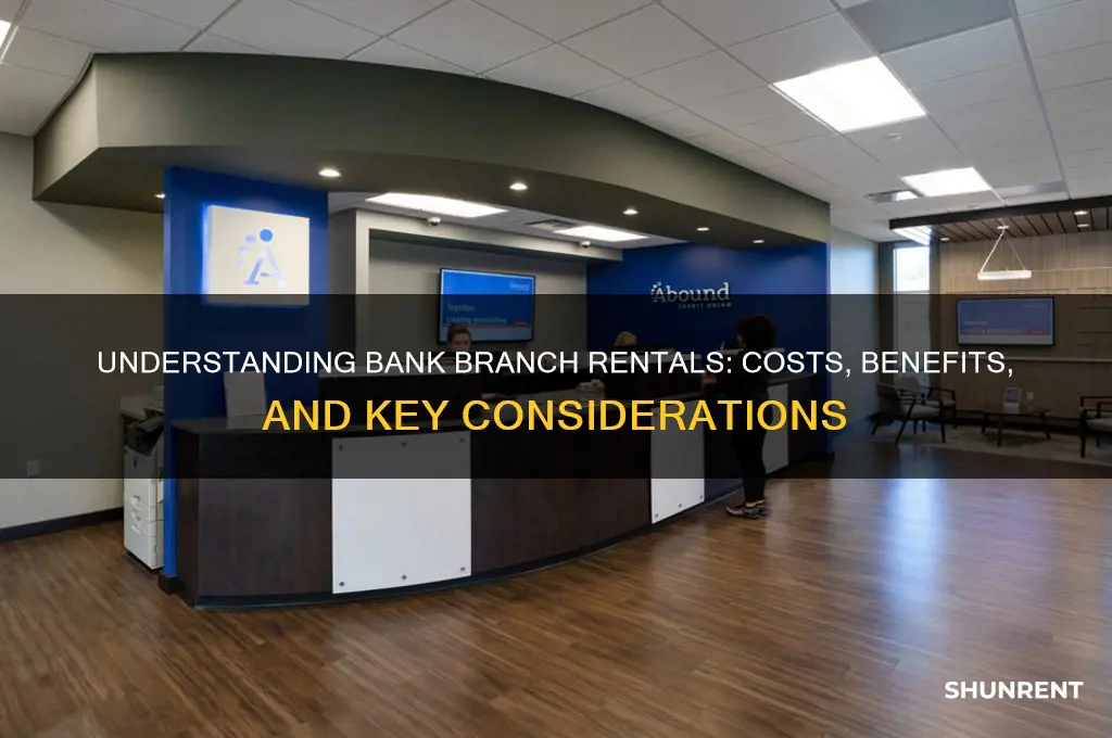 what does bank branch mean for rent