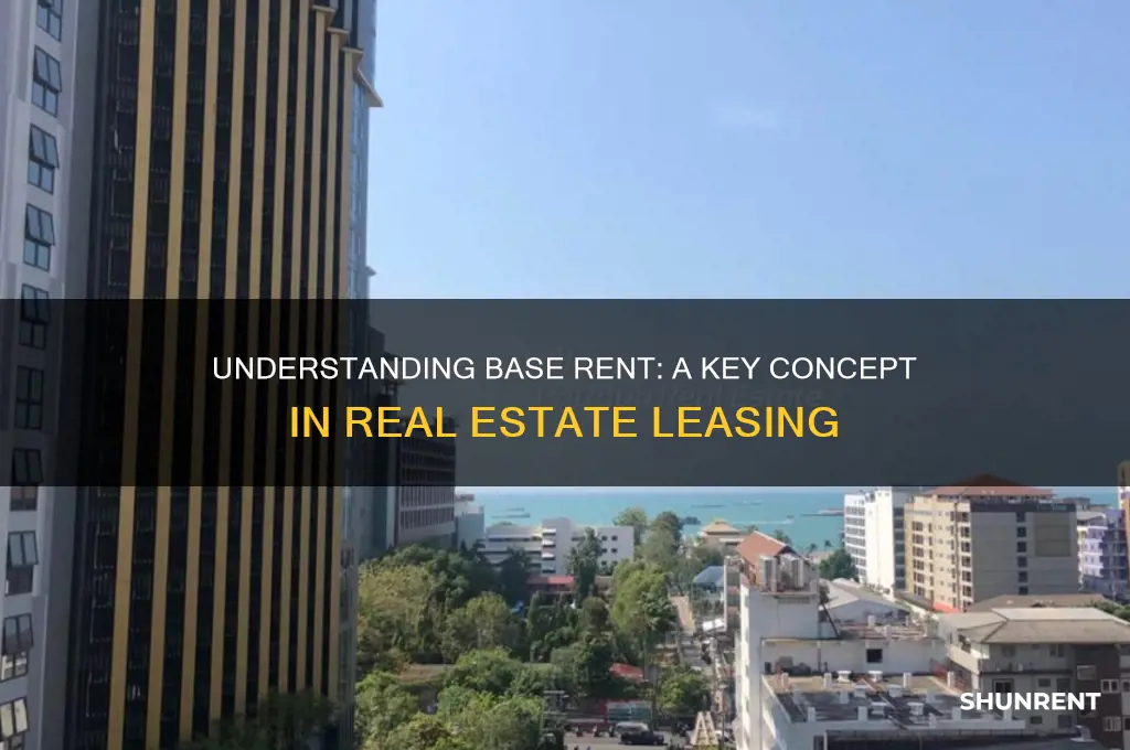 what does base rent mean in real estate