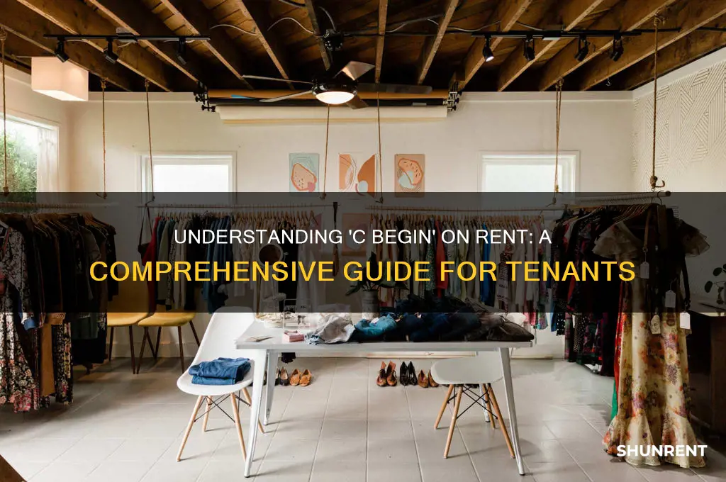 what does c begin mean on rent