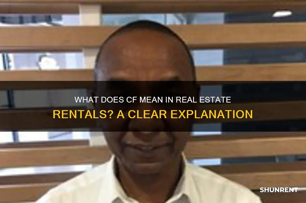 what does cf mean in real estate when renting