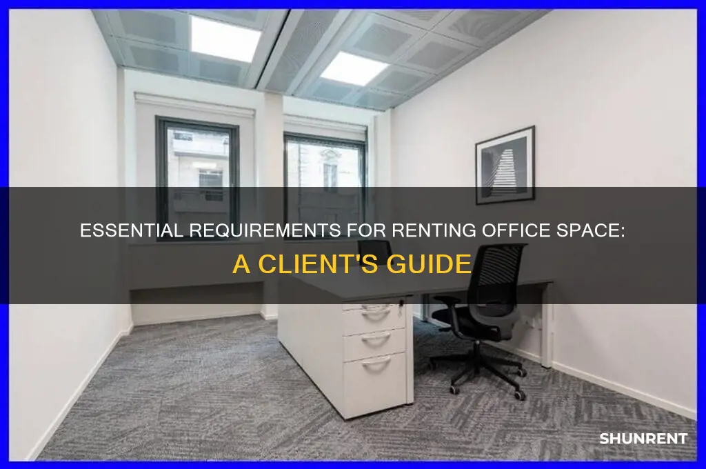 what does client need to rent office space
