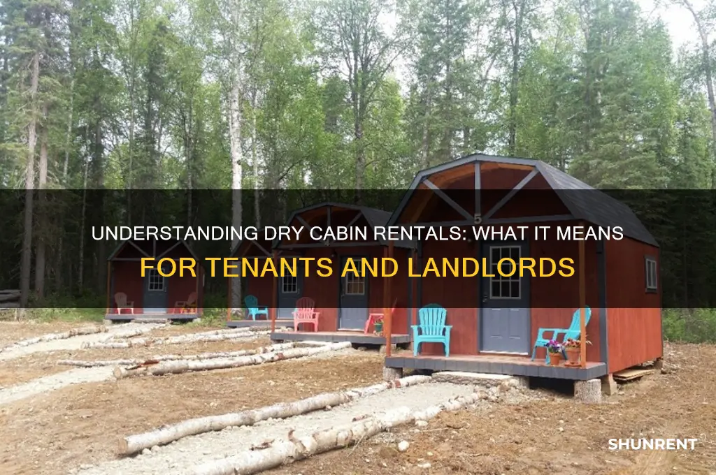 what does dry cabin mean in renting