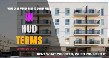 Understanding HUD's Family Rent to Owner Definition and Implications