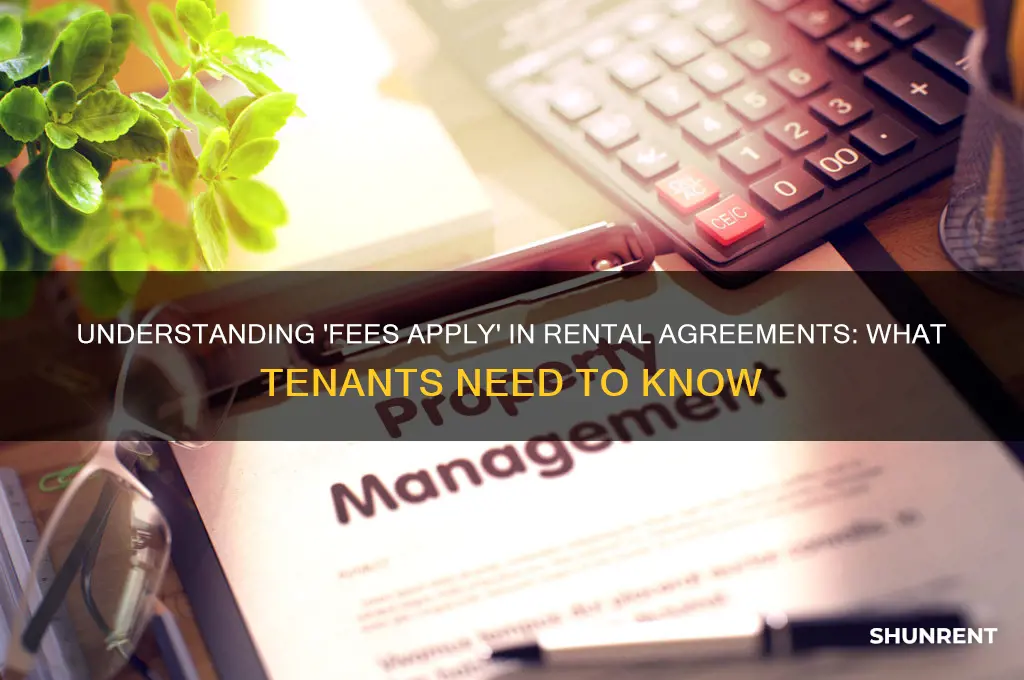 what does fees apply mean when renting