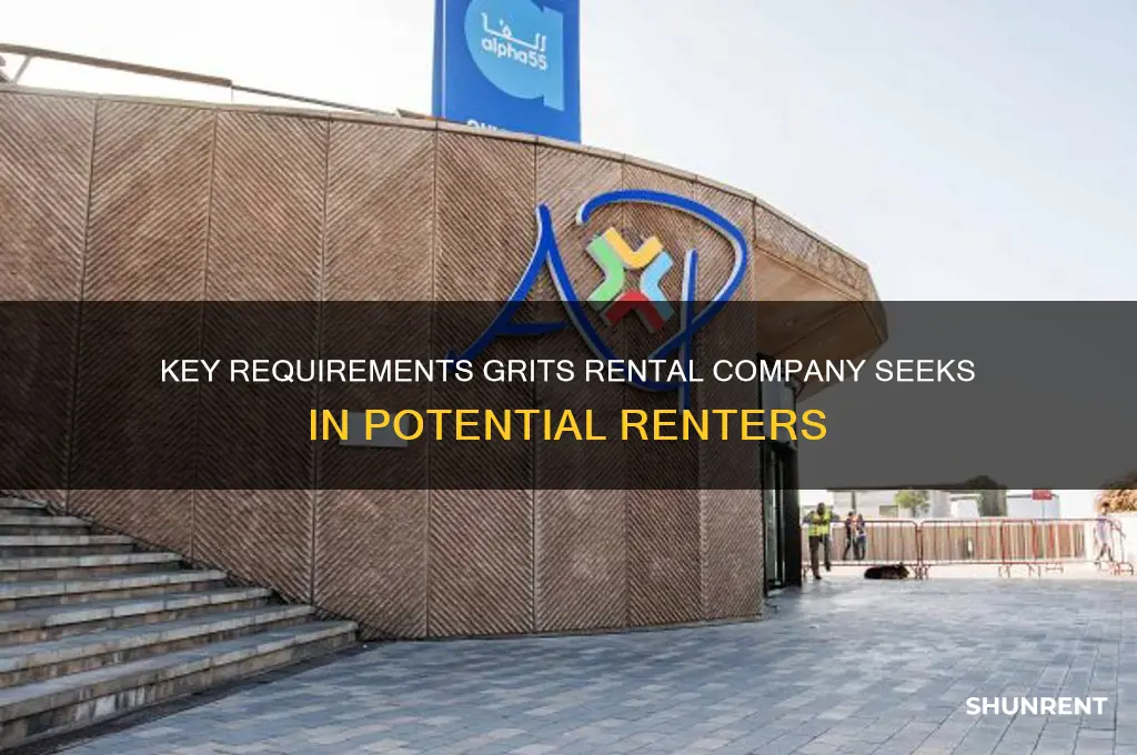 what does grits rental company look for when renting