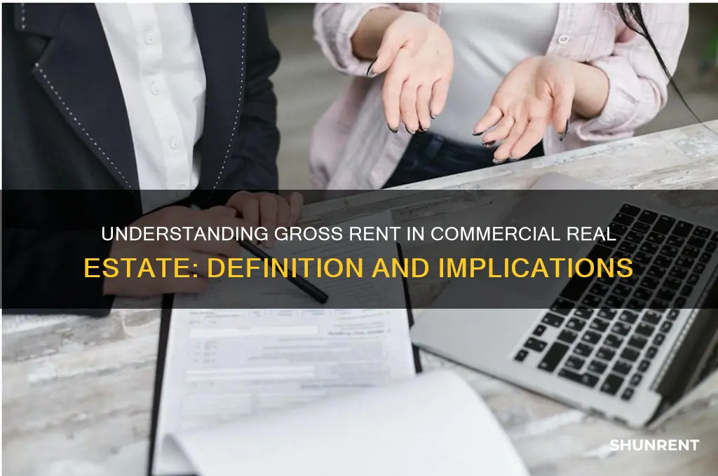 what does gross rent mean in commercial real estate