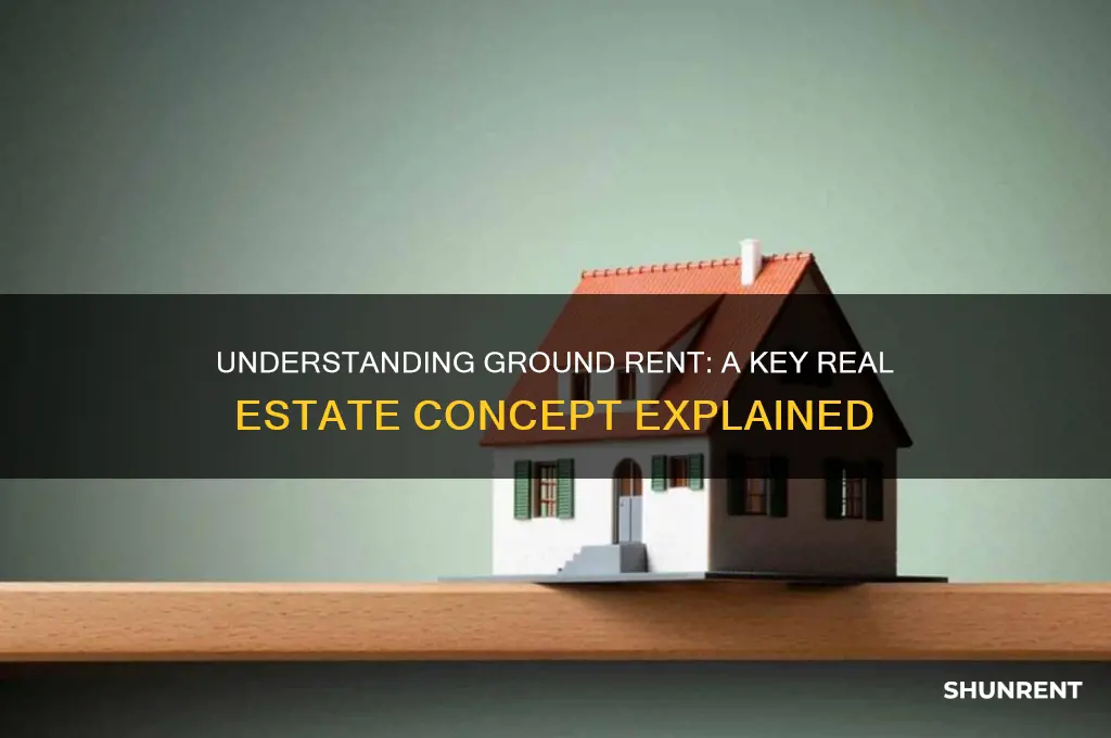 what does ground rent mean in real estate