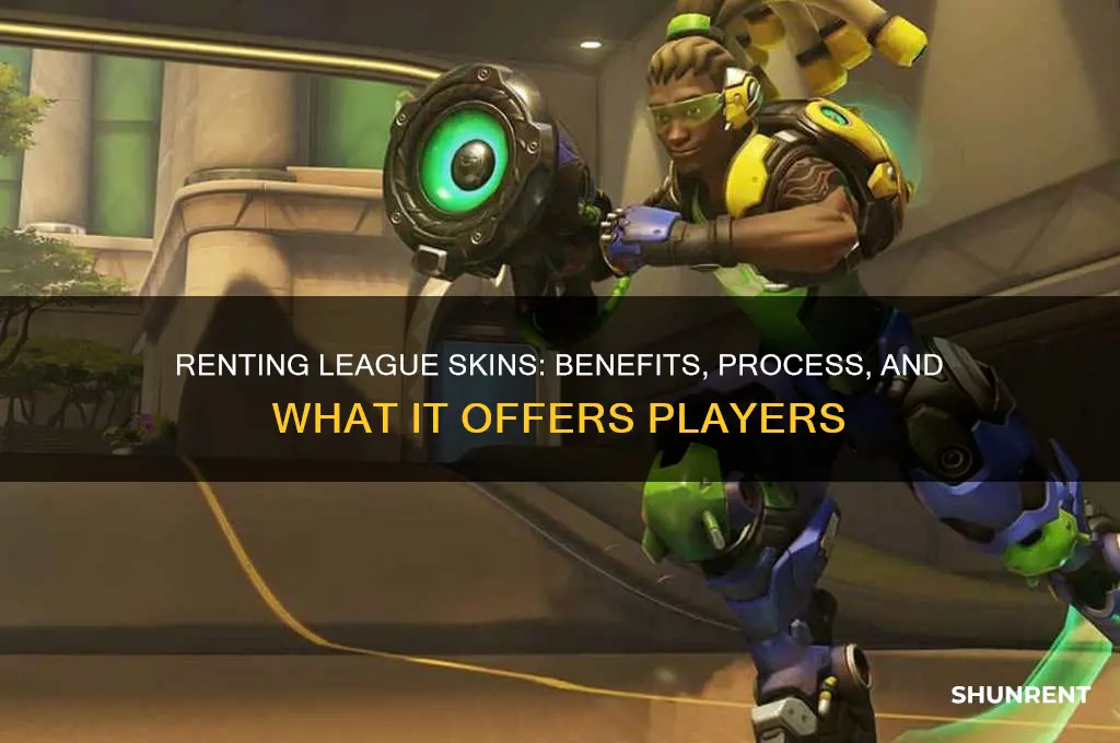 what does it do when you rent a league skin