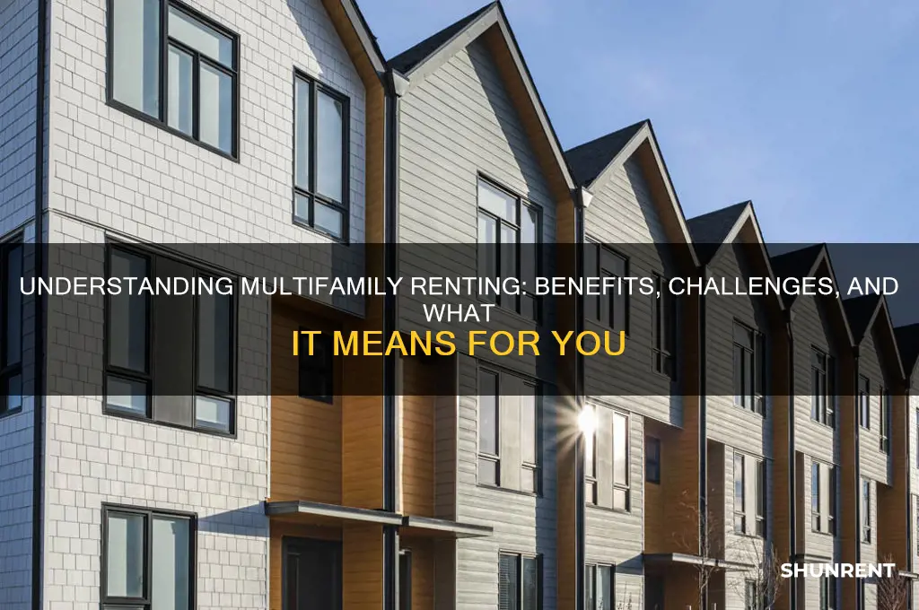 what does it mean by multifamily renting